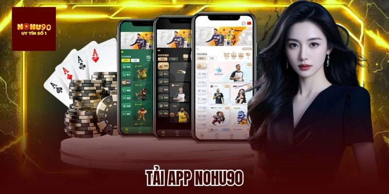 tải app nohu90